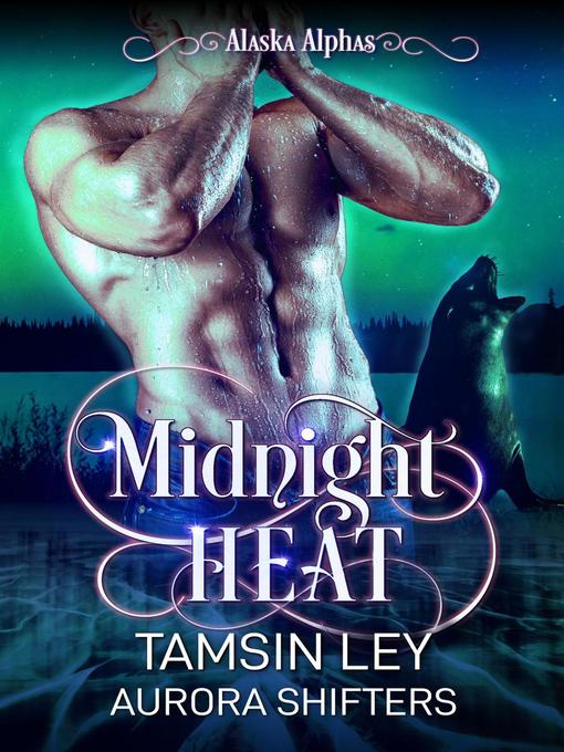 Title details for Midnight Heat by Tamsin Ley - Wait list